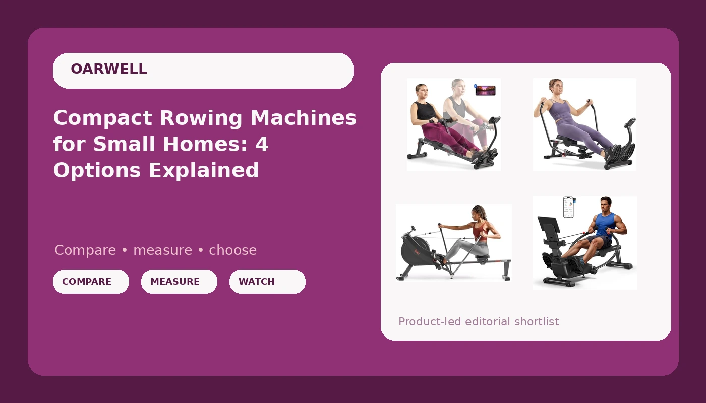Compact Rowing Machines for Small Homes: 4 Options Explained
