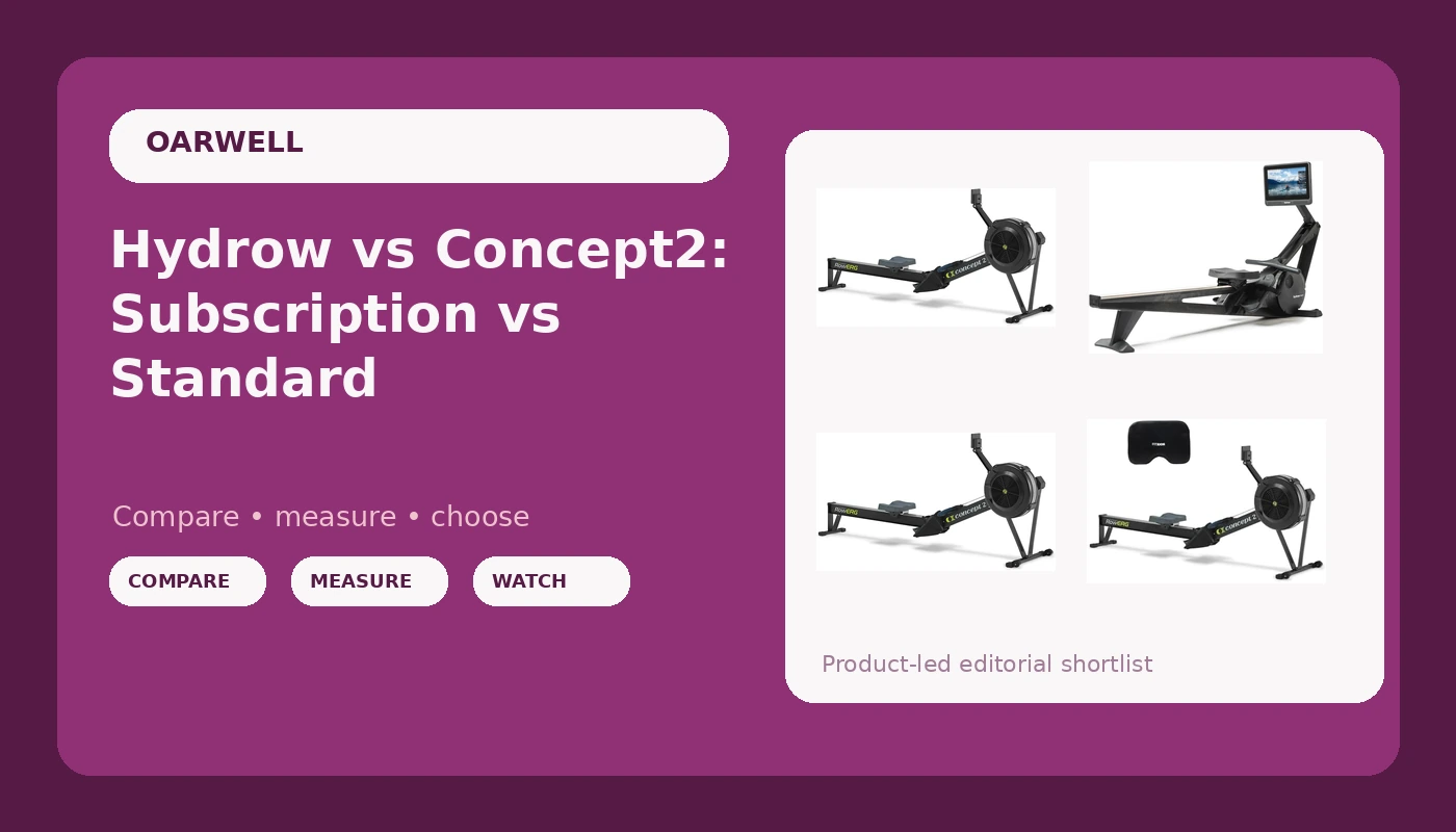 Hydrow vs Concept2: Subscription vs Standard - OarWell review with measurements and honest opinion