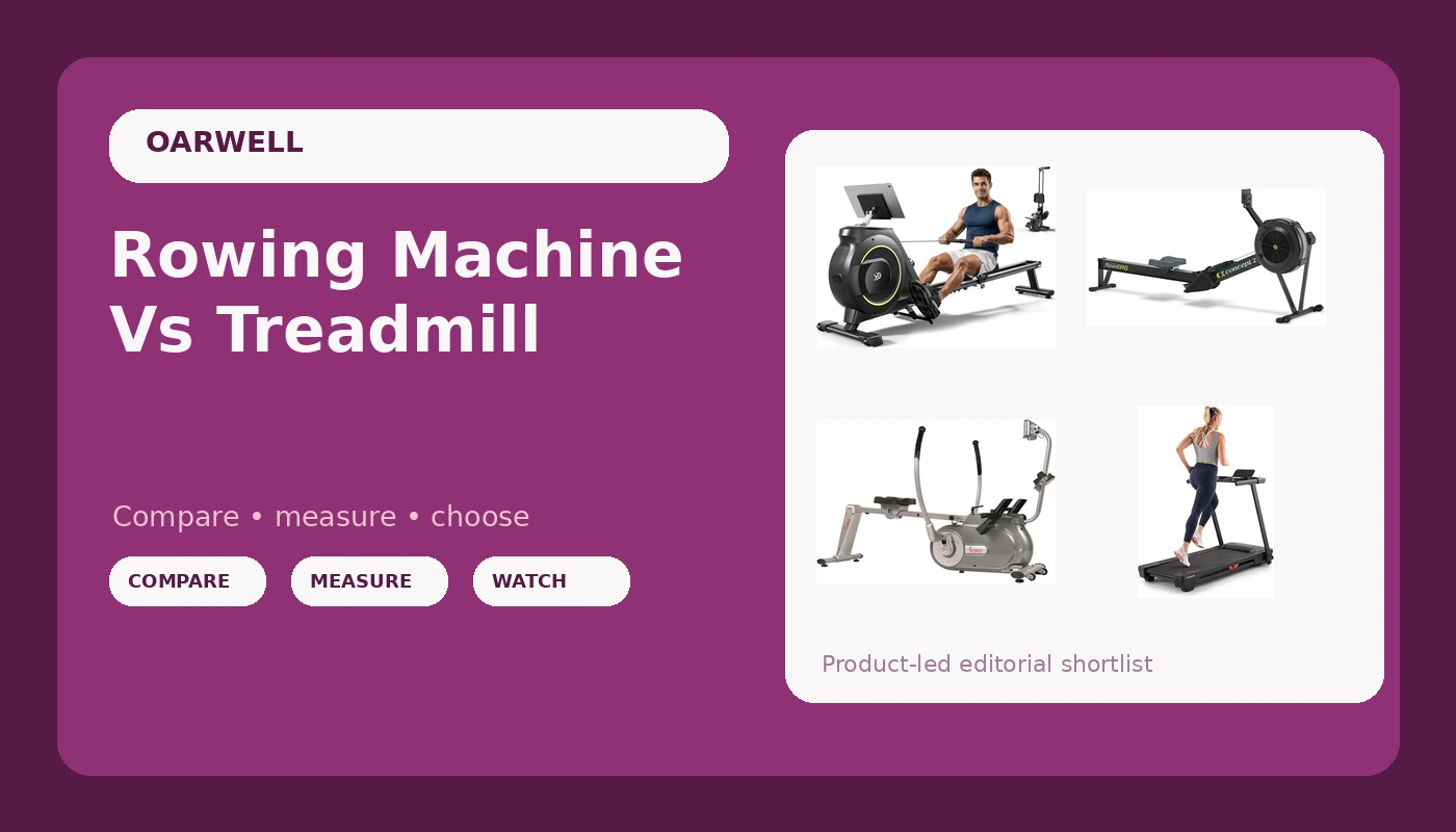 Rowing Machine Vs Treadmill - OarWell review with measurements and honest opinion