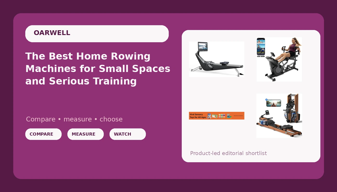 The Best Home Rowing Machines for Small Spaces and Serious Training